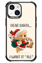 Dear Santa i want it all - Apple iPhone 13 Mini