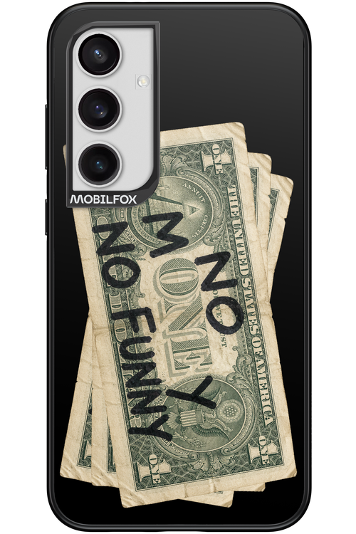 No Money No Funny 2.0 - Samsung Galaxy S24+