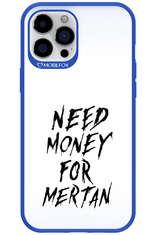 Need Money For Mertan Black - Apple iPhone 12 Pro Max