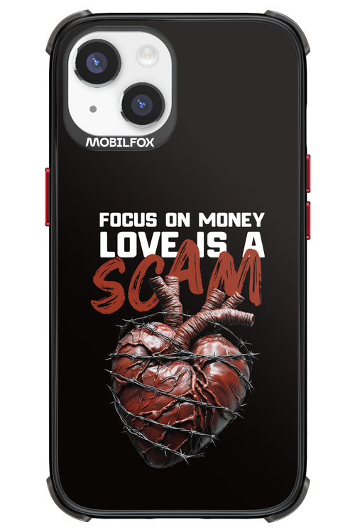 Focus on money, love is a scam - Apple iPhone 14