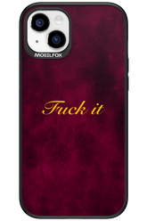 Fuck Itt - Apple iPhone 15 Plus