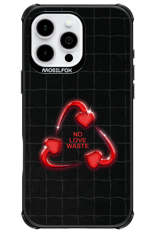 No Love Waste 2.0 - Apple iPhone 16 Pro Max