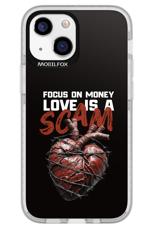 Focus on money, love is a scam - Apple iPhone 13 Mini