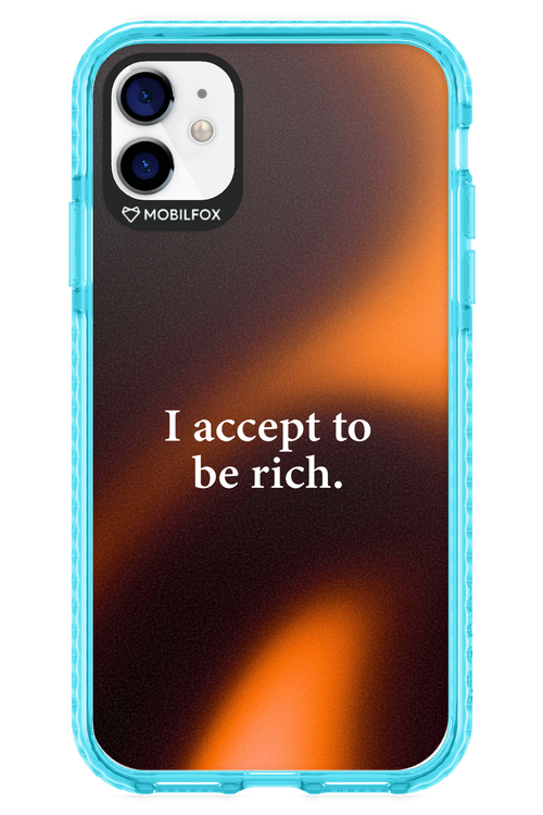 I accept to be rich - Apple iPhone 11
