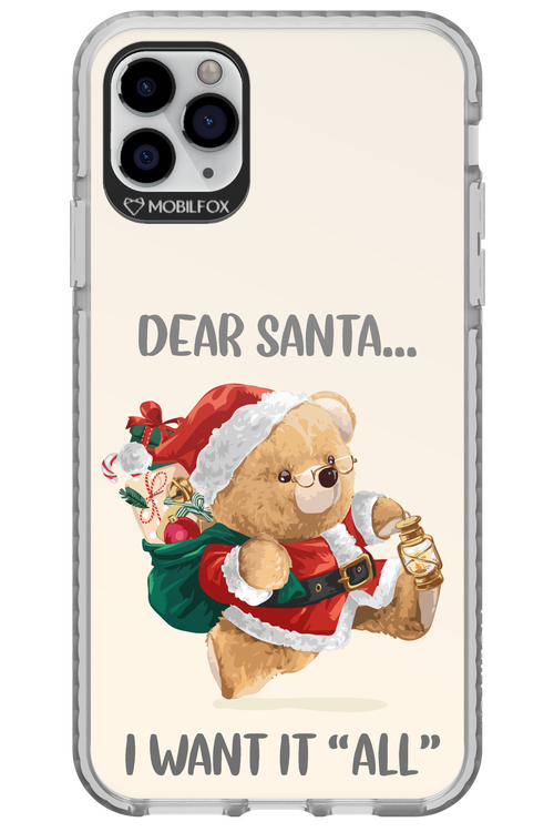 Dear Santa i want it all - Apple iPhone 11 Pro Max
