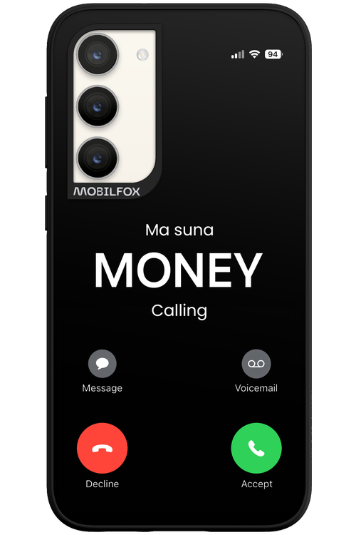 Ma Suna Money Calling - Samsung Galaxy S23 Plus