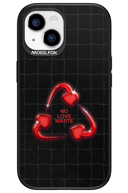 No Love Waste 2.0 - Apple iPhone 15