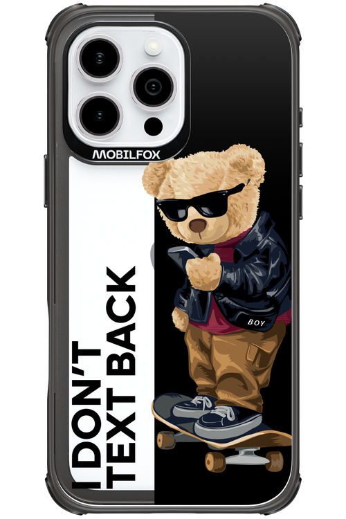 I Don’t Text Back - Apple iPhone 16 Pro Max