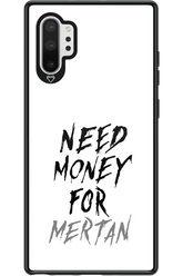 Need Money For Mertan - Samsung Galaxy Note 10+