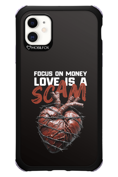Focus on money, love is a scam - Apple iPhone 11