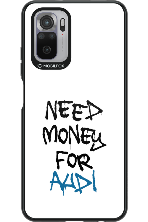Need Money For Audi - Xiaomi Redmi Note 10
