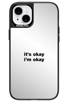 It_s Okay Mirror - Apple iPhone 14 Plus