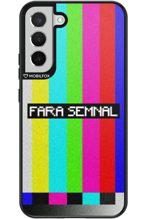 FĂRĂ SEMNAL 2.0 - Samsung Galaxy S22+