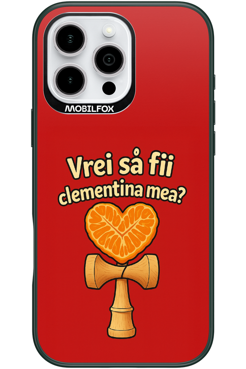 Vrei Sa Fil Clementina Mea 2.0 - Apple iPhone 16 Pro Max