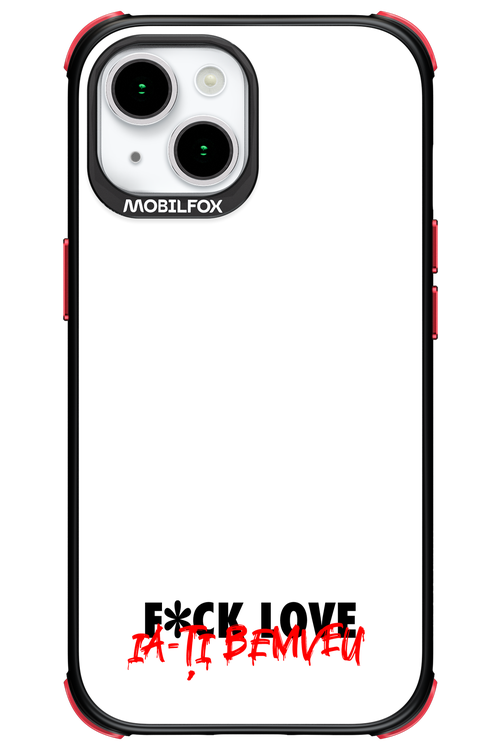 F*ck Love - Apple iPhone 15