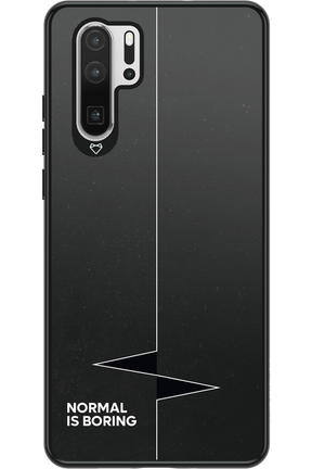 Normal Is Boring - Huawei P30 Pro