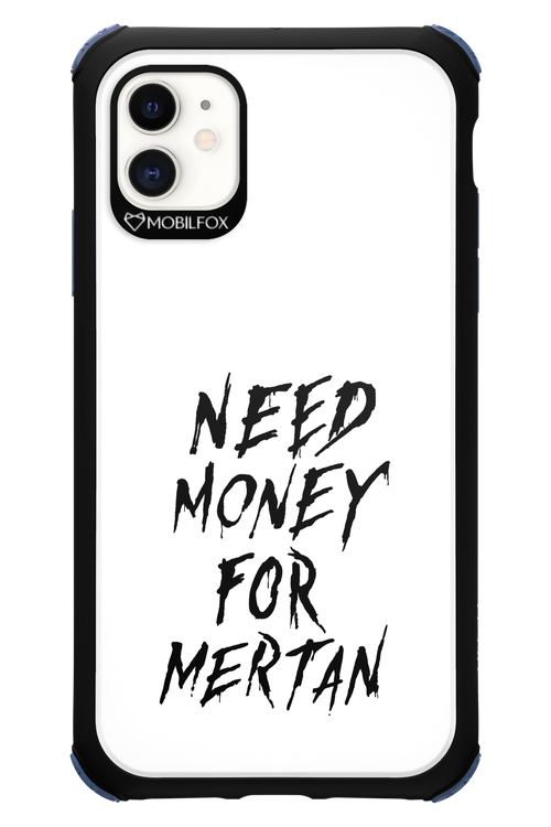 Need Money For Mertan Black - Apple iPhone 11