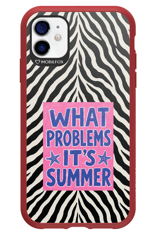 WHAT PROBLEM ITS SUMMER 2.0 - Apple iPhone 11