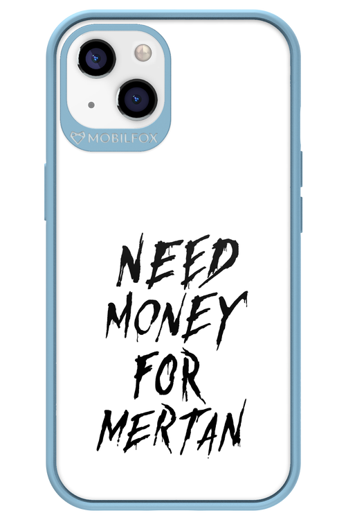 Need Money For Mertan Black - Apple iPhone 13