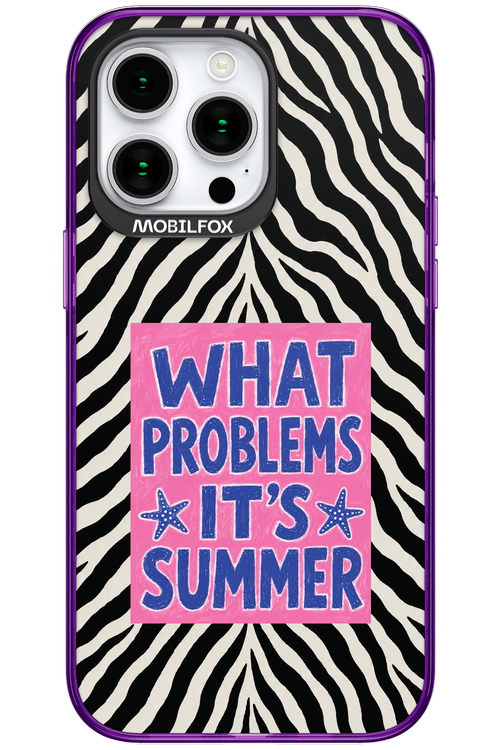 WHAT PROBLEM ITS SUMMER 2.0 - Apple iPhone 15 Pro Max