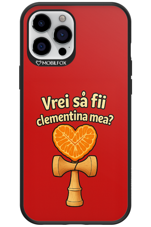 Vrei Sa Fil Clementina Mea 2.0 - Apple iPhone 12 Pro Max