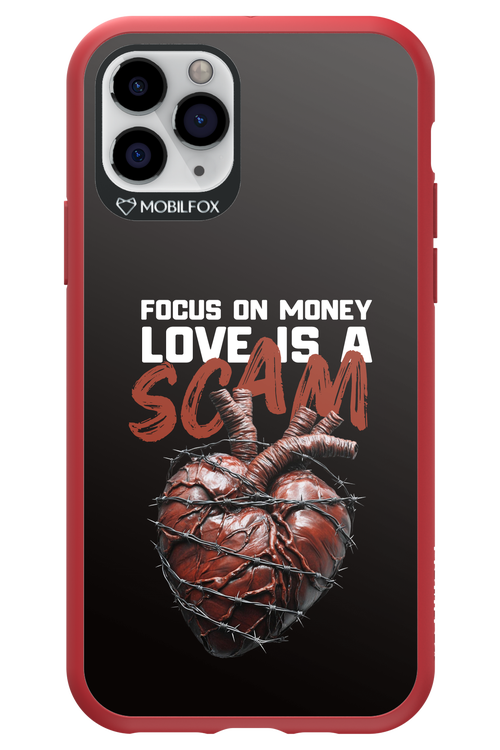 Focus on money, love is a scam 2.0 - Apple iPhone 11 Pro