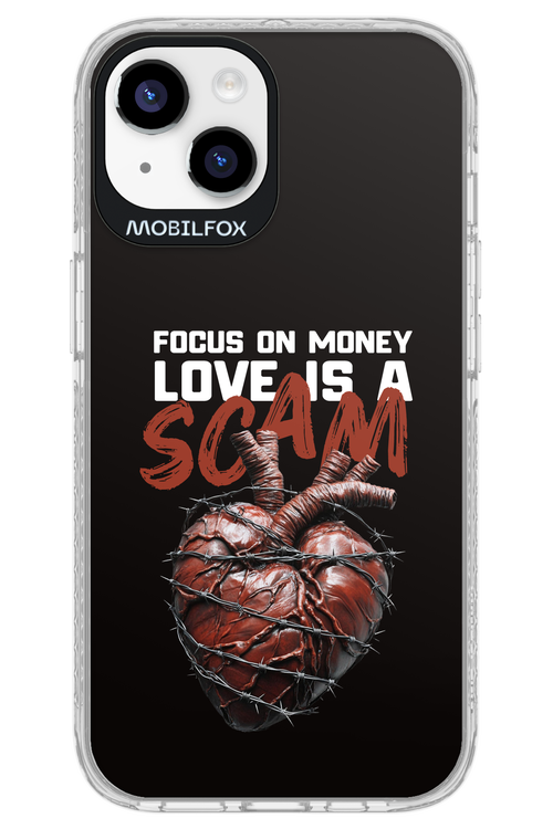 Focus on money, love is a scam - Apple iPhone 14