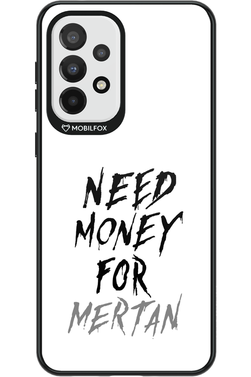 Need Money For Mertan - Samsung Galaxy A33