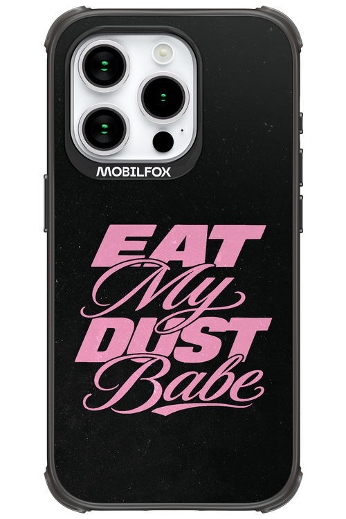 Eat My Dust 2.0 - Apple iPhone 15 Pro