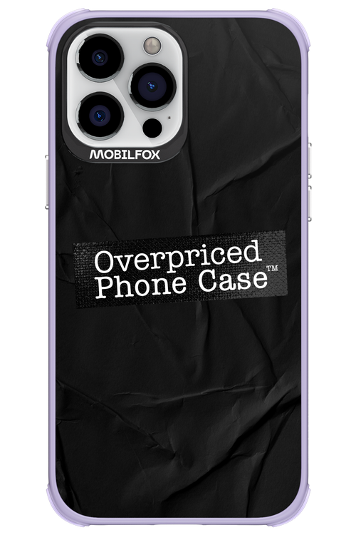 Overpriced Phone Case 2.0 - Apple iPhone 13 Pro Max