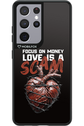 Focus on money, love is a scam - Samsung Galaxy S21 Ultra