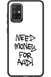 Need Money For Audi Black - Samsung Galaxy A71