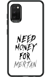 Need Money For Mertan - Samsung Galaxy A41