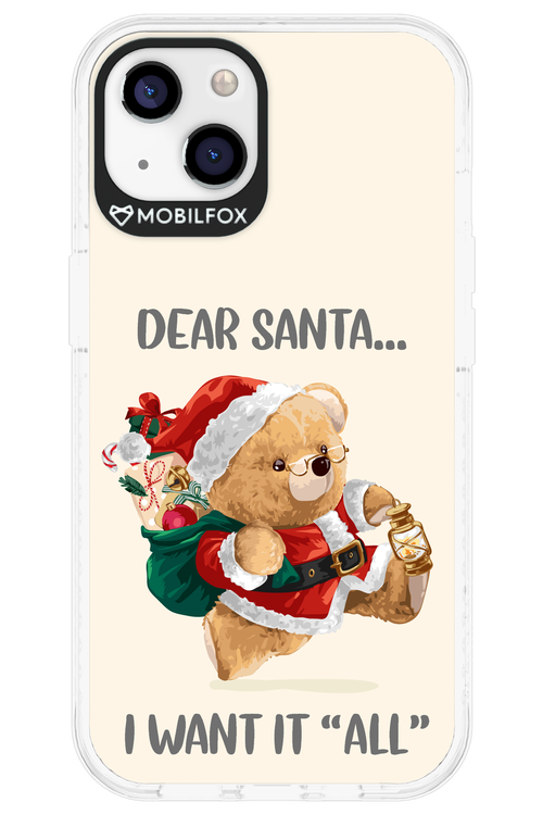 Dear Santa i want it all - Apple iPhone 13
