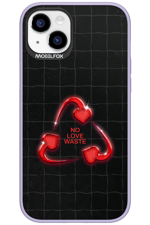 No Love Waste 2.0 - Apple iPhone 15 Plus
