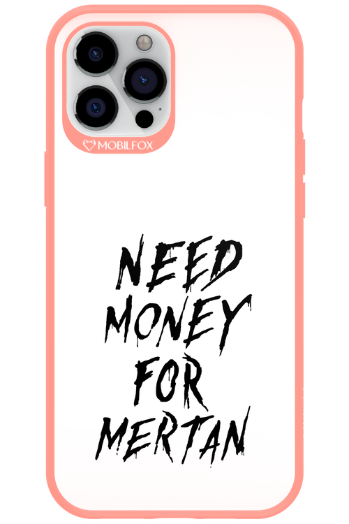 Need Money For Mertan Black - Apple iPhone 12 Pro Max