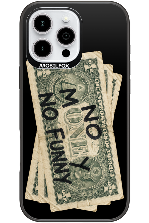 No Money No Funny 2.0 - Apple iPhone 16 Pro Max