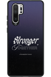 Stronger Together - Huawei P30 Pro