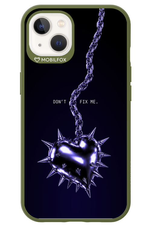 Don't fix me 2.0 - Apple iPhone 13