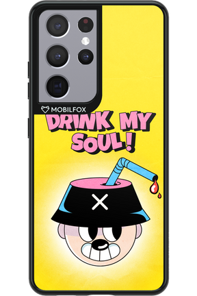 drink my soul 2.0 - Samsung Galaxy S21 Ultra