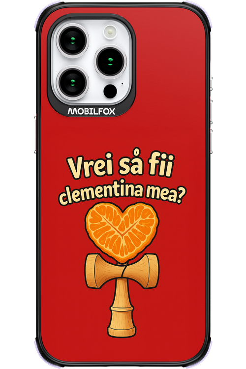 Vrei Sa Fil Clementina Mea 2.0 - Apple iPhone 15 Pro Max