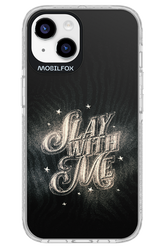 Slay with Me - Apple iPhone 14