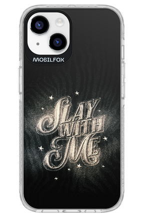 Slay with Me - Apple iPhone 14