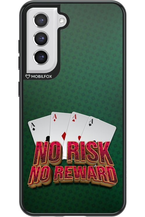 No Risk No Reward - Samsung Galaxy S21 FE