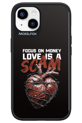 Focus on money, love is a scam - Apple iPhone 14