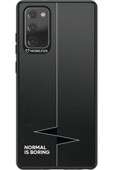 Normal Is Boring - Samsung Galaxy Note 20