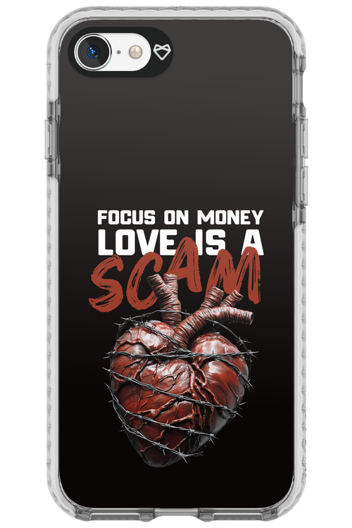 Focus on money, love is a scam - Apple iPhone 7