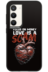 Focus on money, love is a scam - Samsung Galaxy S23