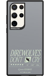 Direwolves Don’t Cry - Samsung Galaxy S23 Ultra