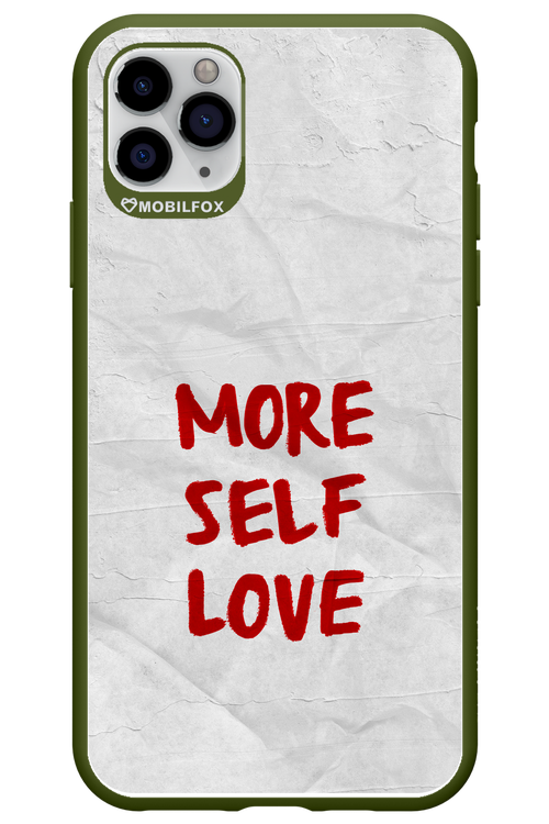 More Self Love - Apple iPhone 11 Pro Max